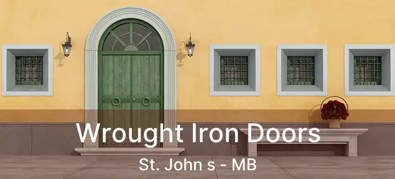  Wrought Iron Doors St. John s - MB