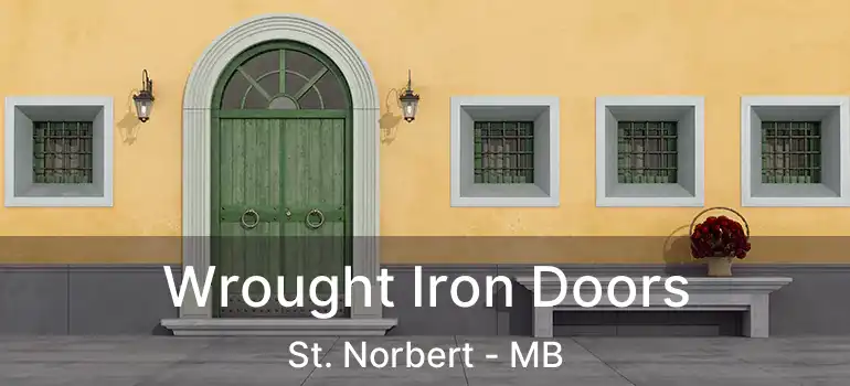  Wrought Iron Doors St. Norbert - MB