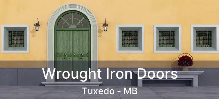  Wrought Iron Doors Tuxedo - MB