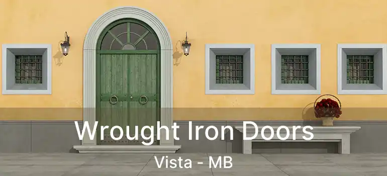  Wrought Iron Doors Vista - MB