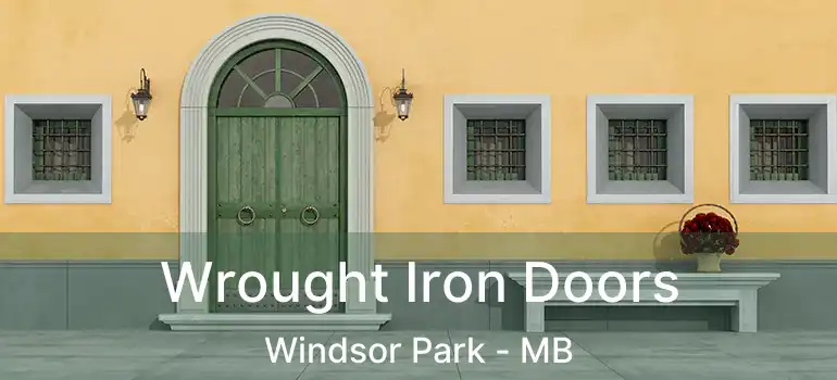  Wrought Iron Doors Windsor Park - MB